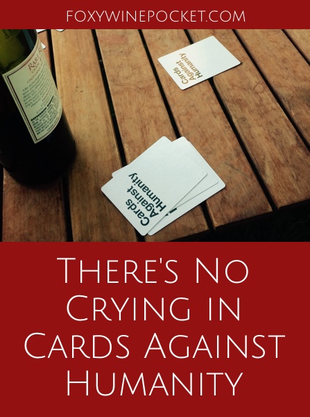 If you're easily offended, don't play Cards Against Humanity. That goes for more things in life too. @foxywinepocket | humor